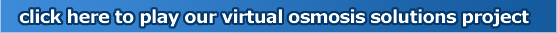 Play our virtual osmosis project